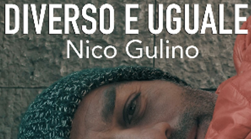 Diverso e Uguale, Esce il 10 ottobre l'ultimo singolo di Nico Gulino